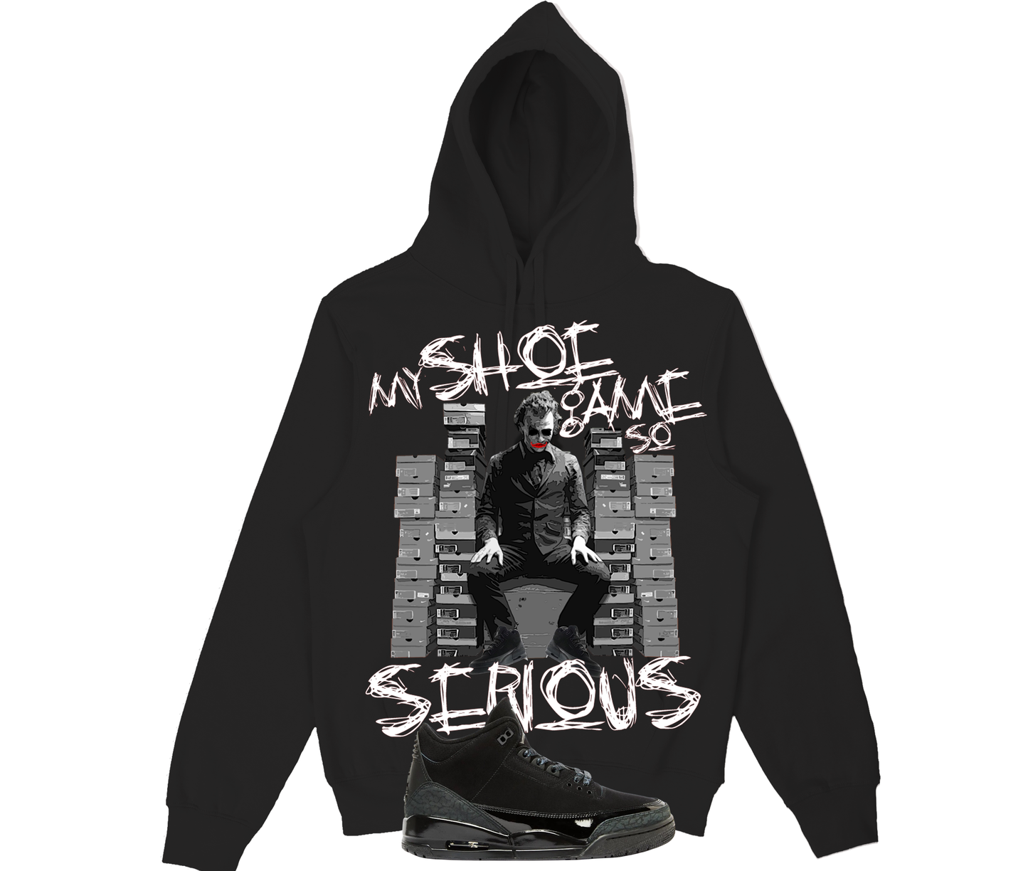 My Shoe Game (Hoodie) Air Jordan 3 Black Cat