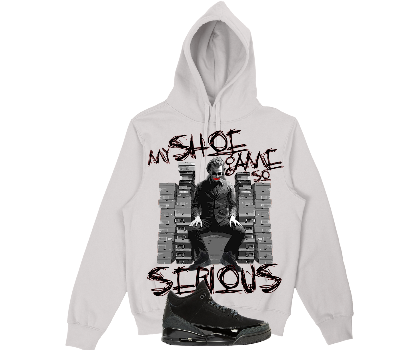 "My Shoe Game so Serious" Jordan Black Cat 3's Hoodie