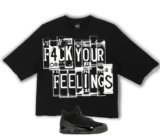"F*ck Yo Feelings" Jordan Black Cat 3's Crop Tee