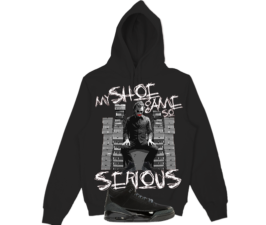My Shoe Game (Hoodie) Air Jordan 3 Black Cat